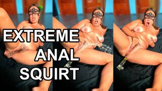 EXTREME SQUIRTING ANAL ORGASM. HUGE SQUIRT ANAL SOLO MILF. MASSIVE SQURT BIG ASS.