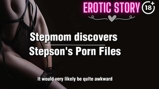 Stepmom discovers Stepson's Porn Files