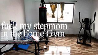 I Fuck My Stepmom in the Home Gym