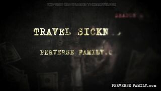 PERVERSE FAMILY - Travel Sickness